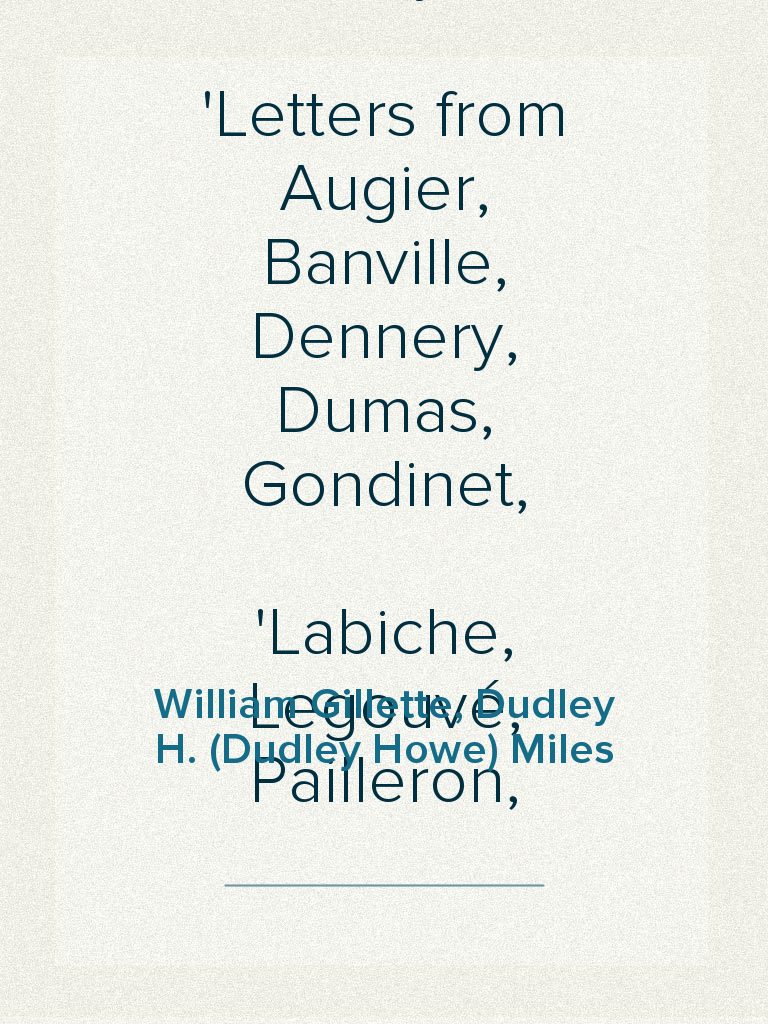 How to Write a Play Letters from Augier, Banville, Dennery, Dumas