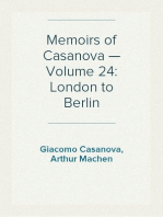 Memoirs of Casanova — Volume 24: London to Berlin