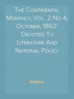 The Continental Monthly, Vol. 2 No 4, October, 1862
Devoted To Literature And National Policy