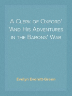 A Clerk of Oxford
And His Adventures in the Barons' War