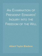 An Examination of President Edwards' Inquiry into the Freedom of the Will