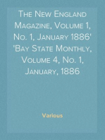 The New England Magazine, Volume 1, No. 1, January 1886
Bay State Monthly, Volume 4, No. 1, January, 1886