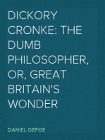 Dickory Cronke: The Dumb Philosopher, or, Great Britain's Wonder