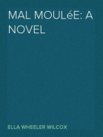 Mal Moulée: A Novel