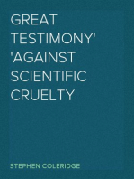 Great Testimony
against scientific cruelty
