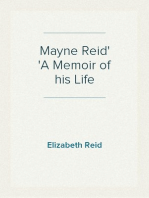Mayne Reid
A Memoir of his Life