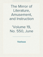 The Mirror of Literature, Amusement, and Instruction
Volume 19, No. 550, June 2, 1832