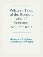 Wilson's Tales of the Borders and of Scotland, Volume XXIII