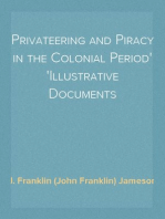 Privateering and Piracy in the Colonial Period
Illustrative Documents