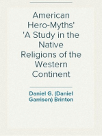 American Hero-Myths
A Study in the Native Religions of the Western Continent