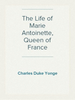 The Life of Marie Antoinette, Queen of France