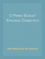 O Primo Bazilio
Episodio Domestico