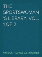 The Sportswoman's Library, Vol. 1 of 2