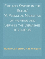 Fire and Sword in the Sudan
A Personal Narrative of Fighting and Serving the Dervishes 1879-1895