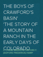 The Boys of Crawford's Basin
The Story of a Mountain Ranch in the Early Days of Colorado