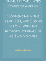 Travels in the United States of America
Commencing in the Year 1793, and Ending in 1797. With the Author's Journals of his Two Voyages Across the Atlantic.