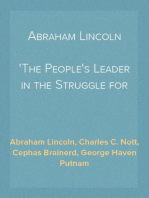 Abraham Lincoln
The People's Leader in the Struggle for National Existence
