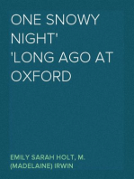 One Snowy Night
Long ago at Oxford