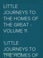 Little Journeys to the Homes of the Great - Volume 11
Little Journeys to the Homes of Great Businessmen
