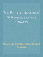 The Fifth of November
A Romance of the Stuarts