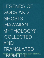 Legends of Gods and Ghosts (Hawaiian Mythology)
Collected and Translated from the Hawaiian