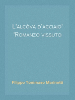 L'alcòva d'acciaio
Romanzo vissuto