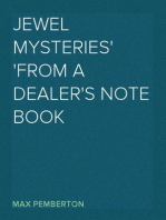 Jewel Mysteries
From a Dealer's Note Book