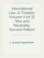 International Law. A Treatise. Volume II (of 2)
War and Neutrality. Second Edition