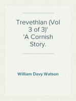 Trevethlan (Vol 3 of 3)
A Cornish Story.