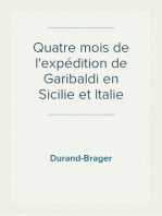 Quatre mois de l'expédition de Garibaldi en Sicilie et Italie