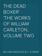 The Dead Boxer
The Works of William Carleton, Volume Two
