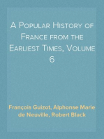 A Popular History of France from the Earliest Times, Volume 6
