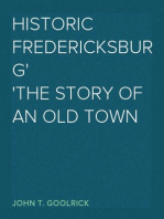 Historic Fredericksburg
The Story of an Old Town