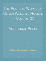 The Poetical Works of Oliver Wendell Holmes — Volume 02
Additional Poems (1837-1848)