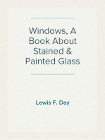 Windows, A Book About Stained & Painted Glass