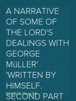A Narrative of some of the Lord's Dealings with George Müller
Written by Himself. Second Part
