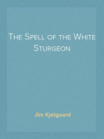 The Spell of the White Sturgeon