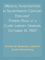 Medical Investigation in Seventeenth Century England
Papers Read at a Clark Library Seminar, October 14, 1967