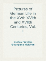 Pictures of German Life in the XVth XVIth and XVIIth Centuries, Vol. II.