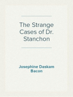 The Strange Cases of Dr. Stanchon