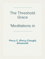 The Threshold Grace
Meditations in the Psalms
