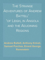 The Strange Adventures of Andrew Battell
of Leigh, in Angola and the Adjoining Regions