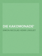 Die Kakomonade
Ein Nachlaß vom Doktor Panglos, als ein Supplement des Kandide