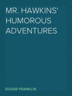 Mr. Hawkins' Humorous Adventures