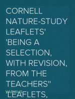 Cornell Nature-Study Leaflets
Being a selection, with revision, from the teachers'
leaflets, home nature-study lessons, junior naturalist
monthlies and other publications from the College of
Agriculture, Cornell University, Ithaca, N.Y., 1896-1904