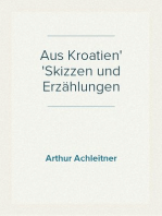 Aus Kroatien
Skizzen und Erzählungen