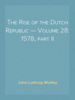 The Rise of the Dutch Republic — Volume 28: 1578, part II