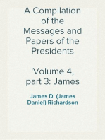 A Compilation of the Messages and Papers of the Presidents
Volume 4, part 3: James Knox Polk