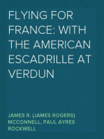 Flying for France: With the American Escadrille at Verdun