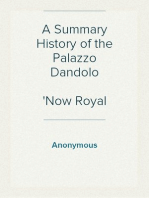 A Summary History of the Palazzo Dandolo
Now Royal Hotel Danieli